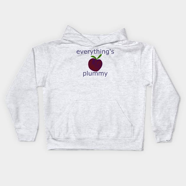 Everything's Plummy Kids Hoodie by SticksandStones